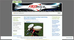 Desktop Screenshot of pitchingmachinefirstpitch.wordpress.com