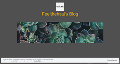 Desktop Screenshot of feeltheheal.wordpress.com