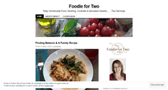 Desktop Screenshot of foodiefortwo.wordpress.com