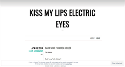 Desktop Screenshot of kissmylipselectriceyes.wordpress.com