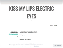 Tablet Screenshot of kissmylipselectriceyes.wordpress.com