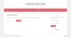 Desktop Screenshot of escorpiaofemea.wordpress.com