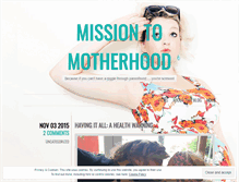 Tablet Screenshot of missiontomotherhood.wordpress.com