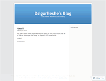 Tablet Screenshot of dslgurlleslie.wordpress.com