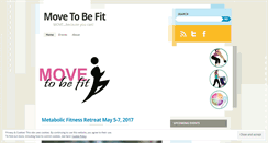 Desktop Screenshot of movetobefit.wordpress.com