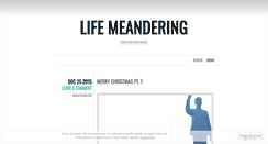 Desktop Screenshot of lifemeandering.wordpress.com