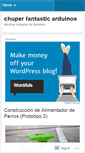 Mobile Screenshot of chuperfantasticarduinos.wordpress.com