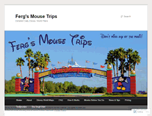 Tablet Screenshot of fergsmousetrips.wordpress.com