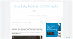 Desktop Screenshot of courtneyfuselierphotography.wordpress.com