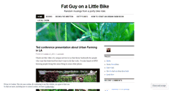 Desktop Screenshot of fatguyonalittlebike.wordpress.com