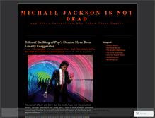 Tablet Screenshot of michaeljacksonisstillalive.wordpress.com