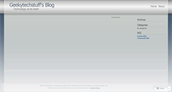 Desktop Screenshot of geekytechstuff.wordpress.com