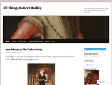 Tablet Screenshot of allthingsrobertdudley.wordpress.com