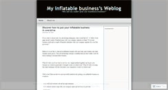 Desktop Screenshot of myinflatablebusiness.wordpress.com