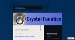 Desktop Screenshot of crystalfanatics.wordpress.com