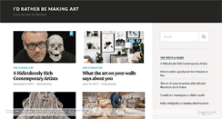 Desktop Screenshot of idratherbemakingart.wordpress.com