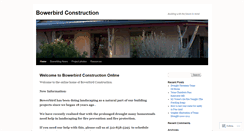 Desktop Screenshot of bowerbirdconstruction.wordpress.com