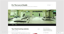 Desktop Screenshot of loveofhealth.wordpress.com