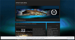 Desktop Screenshot of intrustbankarena.wordpress.com