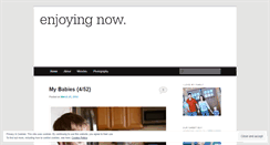Desktop Screenshot of enjoyingnow.wordpress.com