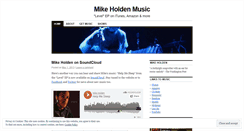 Desktop Screenshot of mikeholdenmusic.wordpress.com