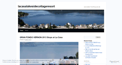 Desktop Screenshot of lacasalakesidecottageresort.wordpress.com