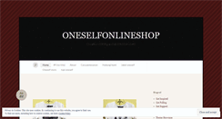 Desktop Screenshot of oneselfonelineshop.wordpress.com