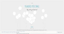 Desktop Screenshot of floodedfeelings.wordpress.com