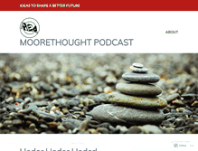 Tablet Screenshot of moorethoughtpodcast.wordpress.com