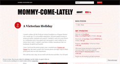 Desktop Screenshot of mommycomelately.wordpress.com