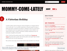 Tablet Screenshot of mommycomelately.wordpress.com