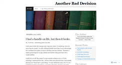 Desktop Screenshot of anotherbaddecision.wordpress.com