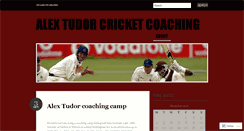 Desktop Screenshot of alextudorcricketcoaching.wordpress.com