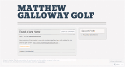 Desktop Screenshot of matthewgallowaygolf.wordpress.com