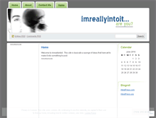 Tablet Screenshot of imreallyintoit.wordpress.com