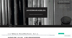 Desktop Screenshot of javiermariasblog.wordpress.com