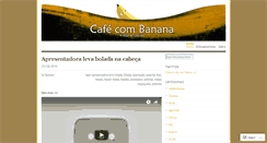 Desktop Screenshot of cafecombanana.wordpress.com