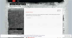 Desktop Screenshot of bleachedpeace.wordpress.com