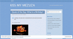 Desktop Screenshot of kissmymezuza.wordpress.com