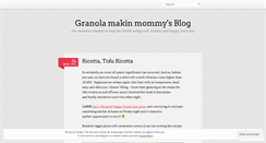 Desktop Screenshot of granolamakinmommy.wordpress.com