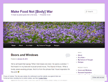 Tablet Screenshot of makefoodnotbodywar.wordpress.com