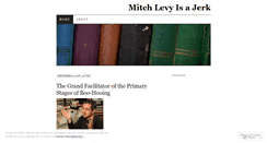 Desktop Screenshot of mitchlevyisajerk.wordpress.com