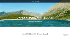 Desktop Screenshot of janeyand2bigwhitedogs.wordpress.com