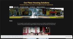 Desktop Screenshot of ourplacehousingsolutions.wordpress.com