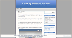 Desktop Screenshot of kindamyfacebookbutnot.wordpress.com