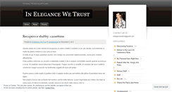Desktop Screenshot of inelegancewetrust.wordpress.com