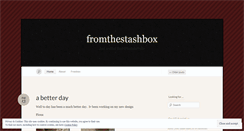 Desktop Screenshot of fromthestashbox.wordpress.com