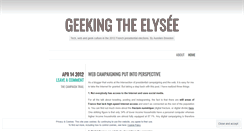 Desktop Screenshot of geekingtheelysee.wordpress.com