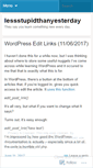 Mobile Screenshot of lessstupidthanyesterday.wordpress.com