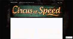 Desktop Screenshot of circusofspeed.wordpress.com